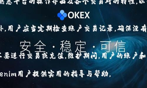   Tokenim余额不足的原因及解决方案 / 

 guanjianci Tokenim, 余额不足, 充值, 问题解决, 数字资产 /guanjianci 

在数字货币交易和投资的过程中，Tokenim作为一个重要的平台，许多用户都会经历“余额不足”的提示。这种情况可能会让用户感到困惑和不安，影响他们正常的交易和投资。本文将深入探讨Tokenim余额不足的原因，以及如何解决这一问题。

一、什么是Tokenim？
Tokenim是一个专注于数字资产的交易平台，旨在为用户提供高效、安全的交易体验。该平台支持多种数字资产的交易，包括比特币、以太坊以及其他主流和新兴的加密货币。用户可以在Tokenim上进行实时交易，查看市场行情，管理他们的数字资产。

二、Tokenim提示余额不足的原因
1. 账户资金不足：最常见的原因是用户的账户余额确实不足以进行所需的交易。这可能是由于最近的交易、费用或其他支出的原因。每个交易都需要支付一些手续费用，如果您的余额无法覆盖这些费用，那么会出现余额不足的提示。
2. 交易限制：Tokenim平台可能对某些交易设置限制，比如最低交易金额或者交易数量限制。如果用户试图进行低于该限制的交易，系统同样会显示余额不足的提示。
3. 提现或转账限制：在某些情况下，特别是新注册的用户，可能会经历提现或转账的限制。即使账户余额显示有一些资金，也可能因为平台的安全机制而无法进行转账或提款，导致用户无法完成交易。
4. 系统维护或故障：有时，Tokenim平台可能会进行系统维护或遭遇技术故障，导致用户无法正常查询余额或交易。在这类情况下，虽然用户账户内有余额，但由于系统问题，仍可能看到余额不足的提示。
5. 账户冻结或限制：如果用户的账户因某些原因（如违反平台规定、可疑活动等）被冻结或限制，用户将无法使用账户内的余额进行任何交易，这也会导致余额不足的提示。

三、如何解决Tokenim余额不足的问题
1. 检查账户余额：首先，用户应登录Tokenim账号，查看余额情况。确认账户内是否有足够的资金以完成交易，并且注意查看是否有手续费的扣除影响到可操作的余额。
2. 充值资金：如果确认账户余额不足，用户可以通过平台提供的充值方式（如银行转账、其他数字货币转让等）进行充值。在充值前请确认充值金额和相关手续费，以确保充值后余额足够支持后续交易。
3. 了解交易限制：用户应仔细阅读Tokenim相关的交易规则和限制，确保所欲操作的交易金额在允许的范围内。如果交易金额低于平台的交易最低限制，用户可以考虑调整交易量。
4. 技术支持：如果用户多次确认账户有足够的余额且无其他原因导致的限制（如账户被冻结），则应联系Tokenim的客服或技术支持团队，询问余额不足的具体原因及解决方案。提供必要的账号信息及相关信息将有助于加快问题解决。
5. 关注系统公告：最后，用户应关注Tokenim平台发布的公告和通知，以了解是否有系统维护或故障的信息。及时获取信息，可以避免因为系统问题而导致的误解和不必要的焦虑。

四、常见问题解答

1. Tokenim账户如何充值？
充值是指将资金转入Tokenim账户的过程。用户可以通过多种方式进行充值，比如使用银行转账、信用卡支付或者直接从其他数字资产钱包转账到Tokenim平台。具体步骤包括：首先登录Tokenim账号，进入资金管理或充值页面，选择相应的充值方式，按照系统提示填写相关信息并确认完成充值。需要注意的是，各种充值方式可能会收取不同的手续费，用户应根据个人情况选择合适的方式以节省费用。

2. 如果我的账户被限制或冻结该怎么办？
账户限制或冻结是很严重的情况，一般是由于违反了平台的使用条款或出现可疑交易。如果用户发现账户被限制，应立即联系Tokenim客服进行咨询。提供详细的账户信息以及所遇到的问题，客服会根据情况进行恢复或解封。如果账户被冻结，用户可能需要提供额外的身份验证材料或解释情况。用户也应该认真检查自己的操作，确保没有不当行为发生。

3. Tokenim是否支持多种数字货币交易？
是的，Tokenim支持多种数字货币的交易，包括比特币、以太坊、莱特币等。用户在平台上可以选择不同的交易对进行操作，比如BTC/USD、ETH/BTC等多种组合。对于新手用户，建议熟悉平台的操作界面及各个交易对的特性，以便更有效地进行数字资产投资。此外，用户也应该关注数字货币的市场动态，以作出及时的交易决策。

4. 如何提高Tokenim交易的安全性？
提高交易的安全性是每个用户都应关注的重点。首先，用户应使用强密码，并定期更换，以防止黑客攻击。其次，启用两步验证（2FA）功能，可以为账户增加一道额外的安全防线。此外，用户应当定期检查账户交易记录，确保没有可疑活动。如果发现任何异常，应立即联系Tokenim客服，进行处理。此外，尽量避免在公共网络环境下进行交易操作，以减少安全风险。

5. Tokenim会定期维护吗？
Tokenim作为一个数字资产交易平台，定期进行系统维护是必须的。这些维护通常是为了提升平台的安全性和稳定性，在进行维护时，平台会提前通知用户，提醒他们在维护期间不要进行交易或充值。维护期间，用户的账户和资产一般是安全的，不会受到影响。如果遇到维护时间过长等问题，用户可以通过官方渠道咨询。维护结束后，用户可以正常登录使用平台，随时进行交易。

总之，Tokenim提示余额不足并不是一件罕见的事情。通过了解原因并采取相应的解决措施，用户能够更好地管理自己的数字资产，确保交易过程顺利进行。希望本文能为广大Tokenim用户提供实用的指导与帮助。